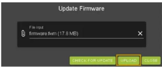 Update Firmware File Input firmware.fwm (17.8 MB) CHECK FOR UPDATE UPLOAD CLOSE