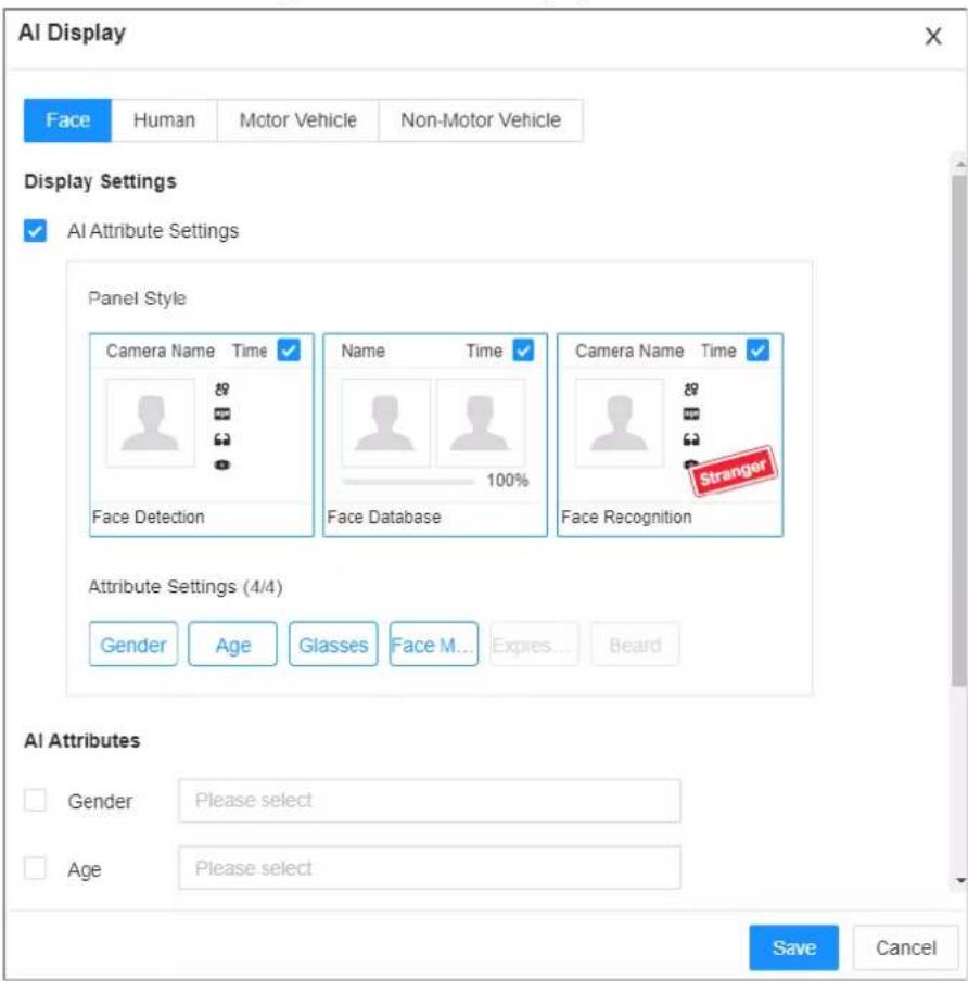 AI Display Face Human Motor Vehicle Non-Motor Vehicle Display Settings ✓ AI Attribute Settings Panel Style Camera Name Time ✓ Name Time ✓ Camera Name Time ✓ Face Detection Face Database 100% Face Recognition Stranger Attribute Settings (4/4) Gender Age Glasses Face M... Expires... Beard AI Attributes Gender Please select Age Please select Save Cancel
