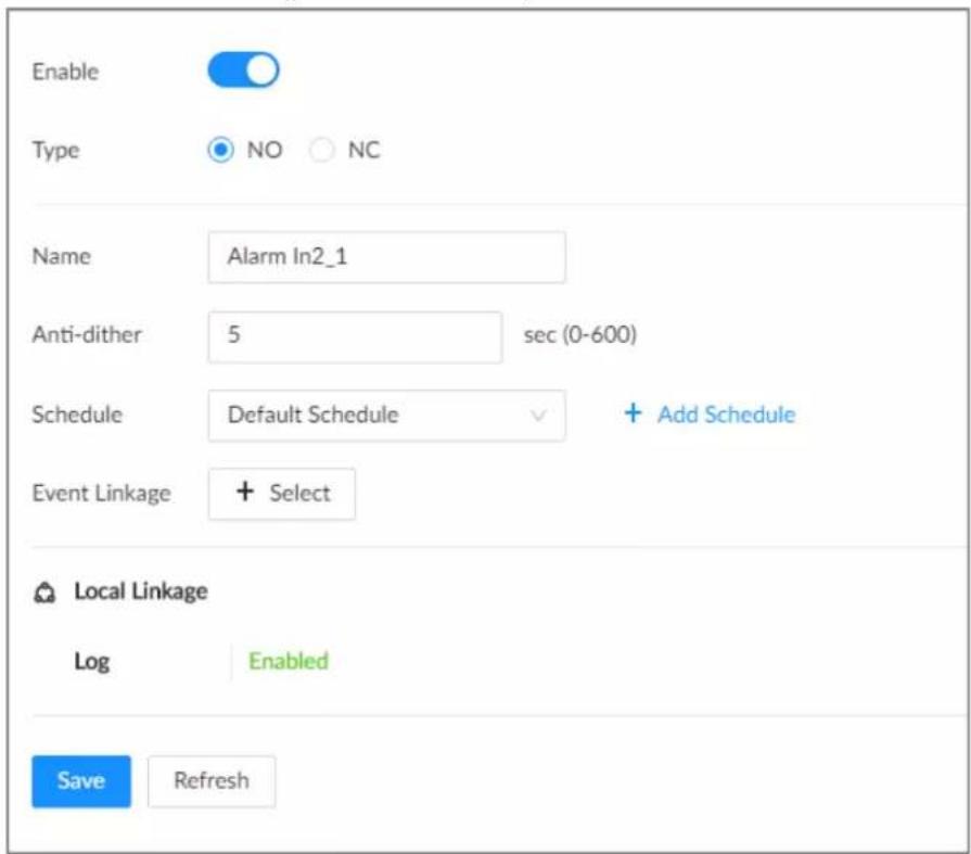 Enable Type NO NC Name Alarm In2_1 Anti-dither 5 sec (0-600) Schedule Default Schedule + Add Schedule Event Linkage + Select Local Linkage Log Enabled Save Refresh