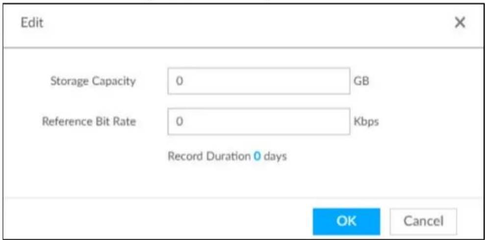 Edit Storage Capacity 0 GB Reference Bit Rate 0 Kbps Record Duration 0 days OK Cancel