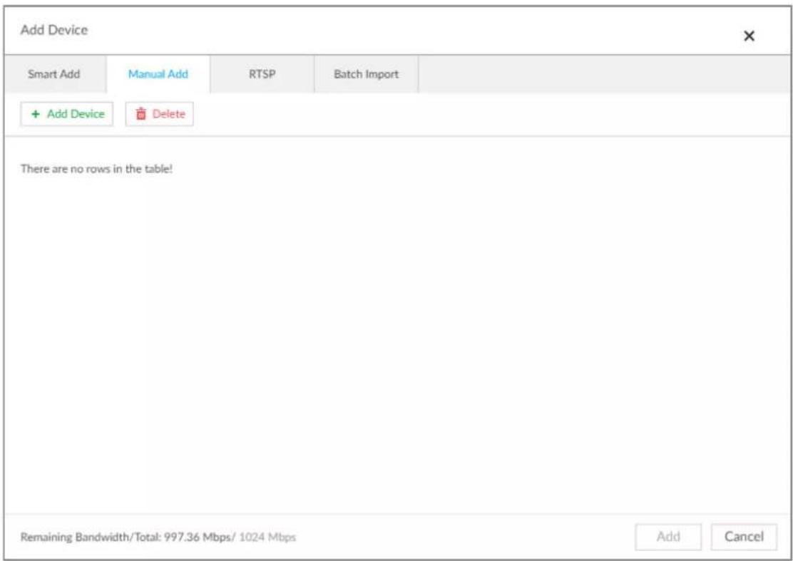 Add Device Smart Add Manual Add RTSP Batch Import + Add Device Delete There are no rows in the table! Remaining Bandwidth/Total: 997.36 Mbps/ 1024 Mbps Add Cancel
