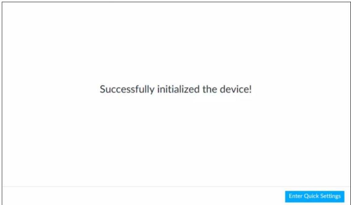 Successfully initialized the device! Enter Quick Settings