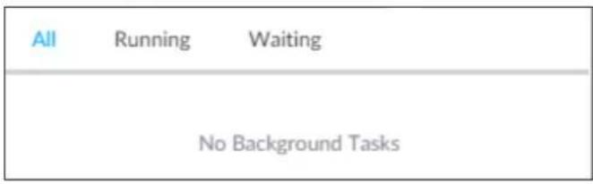 All Running Waiting No Background Tasks