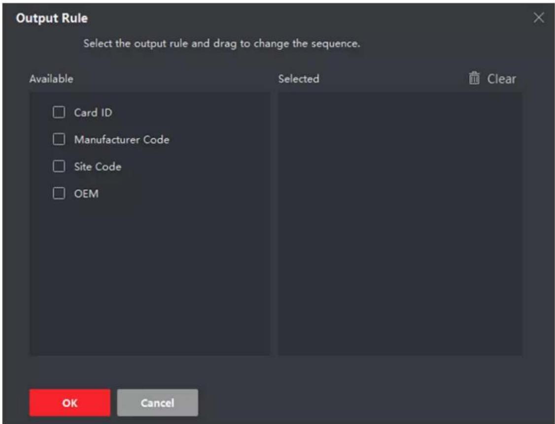 Output Rule Select the output rule and drag to change the sequence. Available Card ID Manufacturer Code Site Code OEM Selected Clear OK Cancel