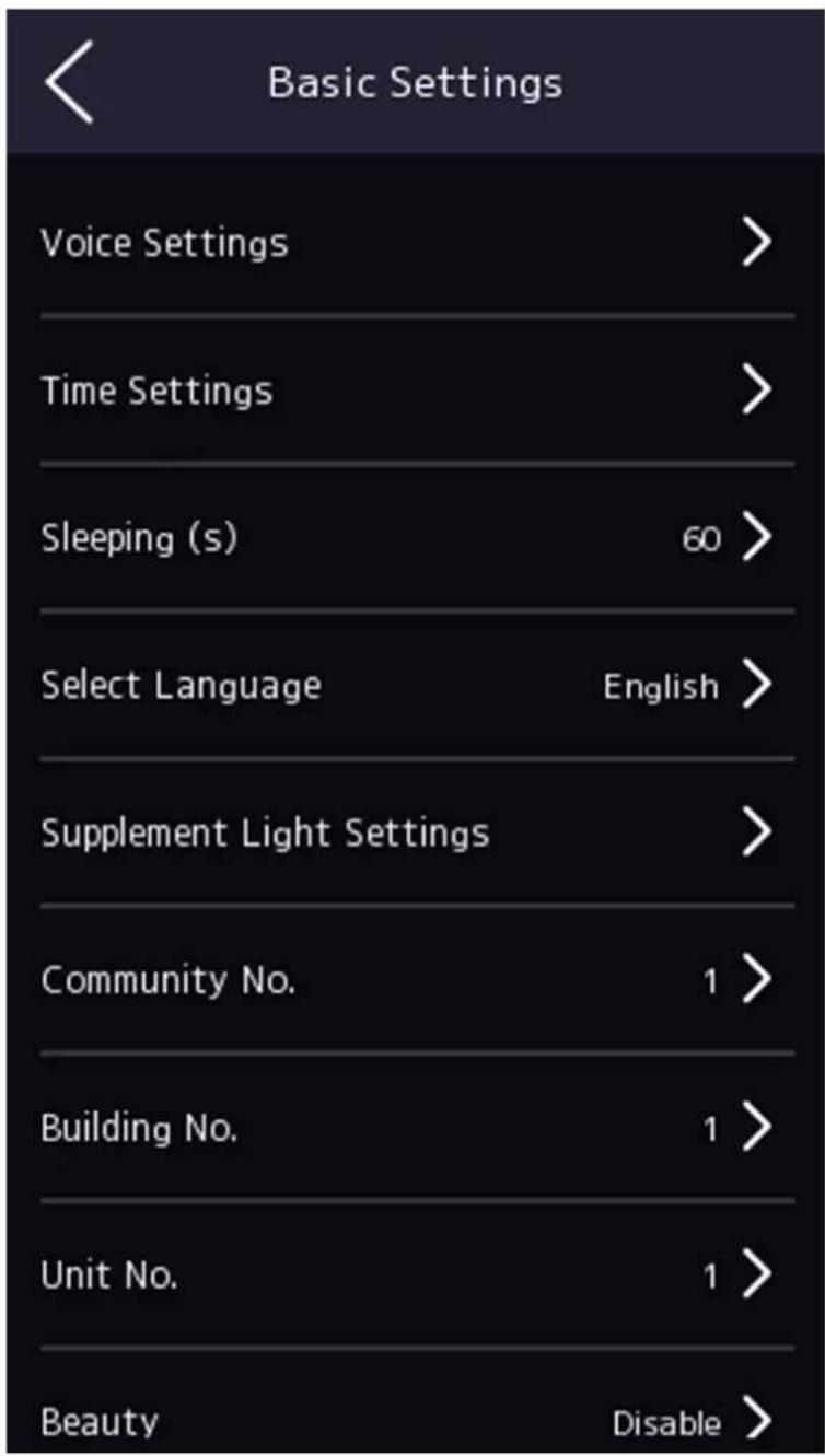 Basic Settings Voice Settings > Time Settings > Sleeping (s) 60 > Select Language English > Supplement Light Settings > Community No. 1 > Building No. 1 > Unit No. 1 > Beauty Disable >