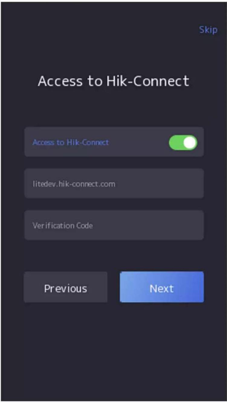 Skip Access to Hik-Connect Access to Hik-Connect litedev.hik-connect.com Verification Code Previous Next
