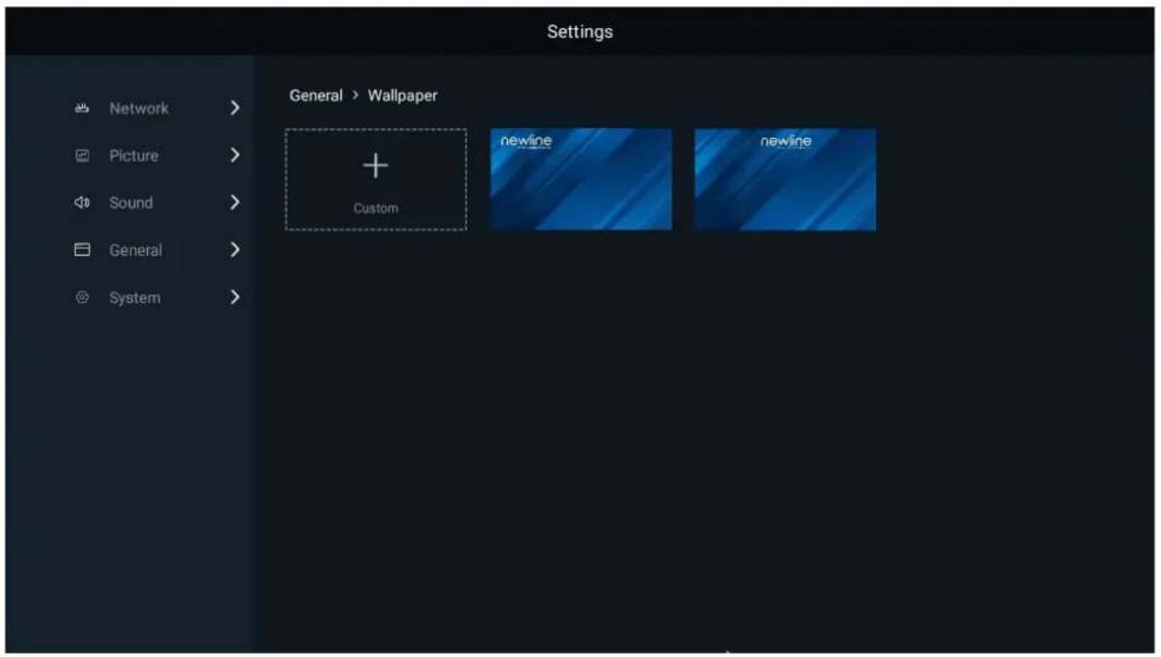 Settings Network > Picture > Sound > General > System > General > Wallpaper + Custom newine newine