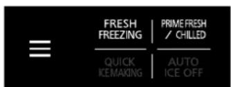 FRESH FREEZING | PRIME FRESH / CHILLED QUICK KEMAKING | AUTO ICE OFF