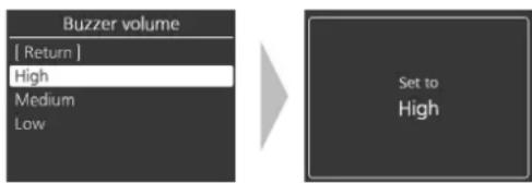 Buzzer volume [ Return ] High Medium Low Set to High