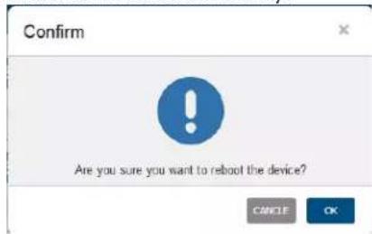 Confirm Are you sure you want to reboot the device? CANCEL OK
