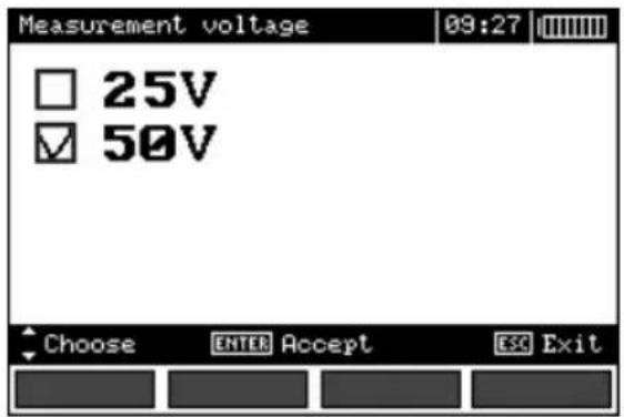 Measurement voltage 25V 50V Choose ENTER Accept ESC Exit