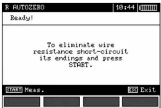 R AUTOZERO 10:44 Ready! To eliminate wire resistance short-circuit its endings and press START. START Meas. ESC Exit