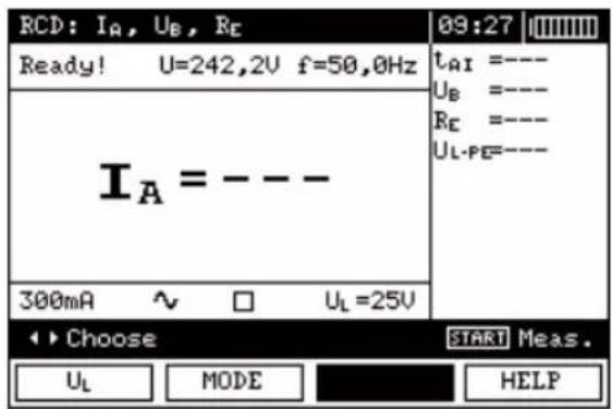 RCD: I_A, U_B, R_E Ready! U=242,2V f=50,0Hz I_A = --- 300mA ~ □ U_L=25V 09:27 t_AI =---- U_B =---- R_E =---- U_L-PE=---- Choose START Meas. U_L MODE HELP