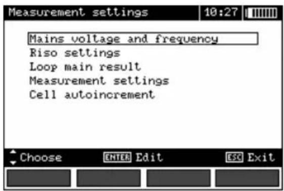 Measurement settings 10:27 Mains voltage and frequency Riso settings Loop main result Measurement settings Cell autoincrement Choose ENTER Edit ESC Exit