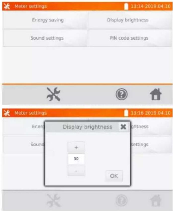 Meter settings 13:14 2019.04.10 Energy saving Display brightness Sound settings PIN code settings Meter settings 13:16 2019.04.10 Energy Display brightness Sound + 50 - OK
