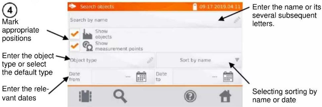 4 Mark appropriate positions Enter the object type or select the default type Enter the relevant dates Search objects 09:17 2019.04.11 Enter the name or its several subsequent letters. Search by name Show objects Show measurement points Object type Sort by name Date from Date to Selecting sorting by name or date