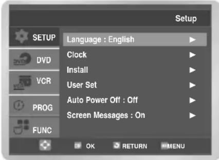 Setup Language : English Clock Install User Set Auto Power Off : Off Screen Messages : On