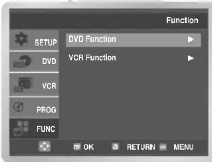 Function SETUP DVD Function VCR Function DVD VCR PROG FUNC OK RETURN MENU