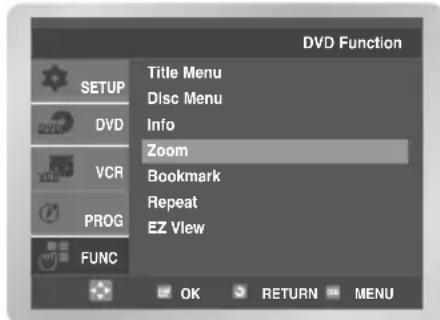 DVD Function SETUP DVD VCR PROG FUNC Title Menu Disc Menu Info Zoom Bookmark Repeat EZ View OK RETURN MENU