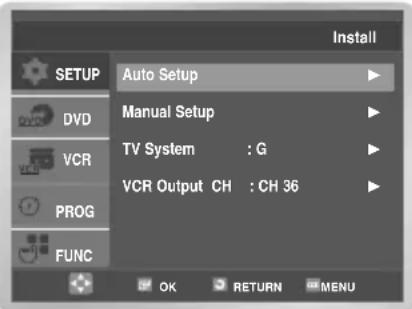 Setup Auto Setup Manual Setup TV System : G VCR Output CH : CH 36 OK RETURN MENU