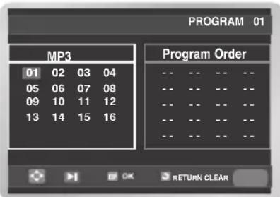 PROGRAM 01 MP3 01 02 03 04 05 06 07 08 09 10 11 12 13 14 15 16 Program Order -- -- -- -- -- -- -- -- -- -- -- -- -- -- -- -- -- -- -- -- -- -- -- -- -- -- -- -- RETURN CLEAR