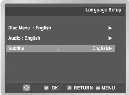 Language Setup Disc Menu : English Audio : English Subtitle : English OK RETURN MENU