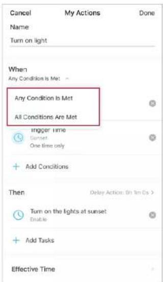 Cancel My Actions Done Name Turn on light When Any Condition Is Met All Conditions Are Met Trigger Time Sunset One time only Add Conditions Then Delay Action: On Time On Turn on the lights at sunset Enable Add Tasks Effective Time