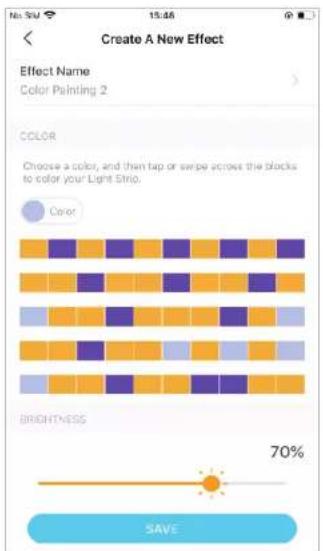 Create A New Effect Effect Name Color Painting 2 COLOR Choose a color, and then tap or swipe across the blocks to color your Light Stri. Color BRIGHTNESS 70% SAVE