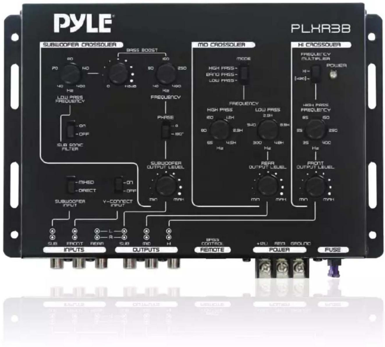 PYLE® PLHR3B SUBWOOFER CROSSOVER BASS BOOST 60 40 40 Hz LOW PASS FREQUENCY -ON -OFF SUB SONIC FILTER SUBWOOFER OUTPUT LEVEL -MHED -ORECT -ON -OFF SUBWOOFER INPUT Y-CONNECT INPUT SUB FRONT REAR L- A- SUB MID H- OUTPUTS BRS CONTROL REMOTE +2U RED GROUND POWER FUSE HIGH PASS- BAND PASS- LOW PASS- MODE FREQUENCY HIGH PASS 160 12H 60 2.3H 65 4.5H Hz LOW PASS 2.0H 5J0 3.9H 300 4.8H Hz REAR OUTPUT LEVEL MN MAH HI CROSSOVER FREQUENCY MULTIPLER POWER HI- [400]- HIGH PASS FREQUENCY 85 50 55 250 35 400 HE FRONT OUTPUT LEVEL MN MAH