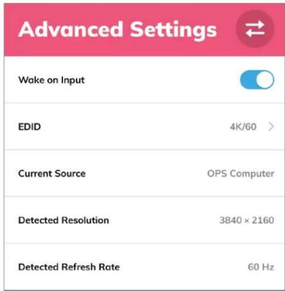 Advanced Settings Wake on Input EDID 4K/60 > Current Source OPS Computer Detected Resolution 3840 × 2160 Detected Refresh Rate 60 Hz