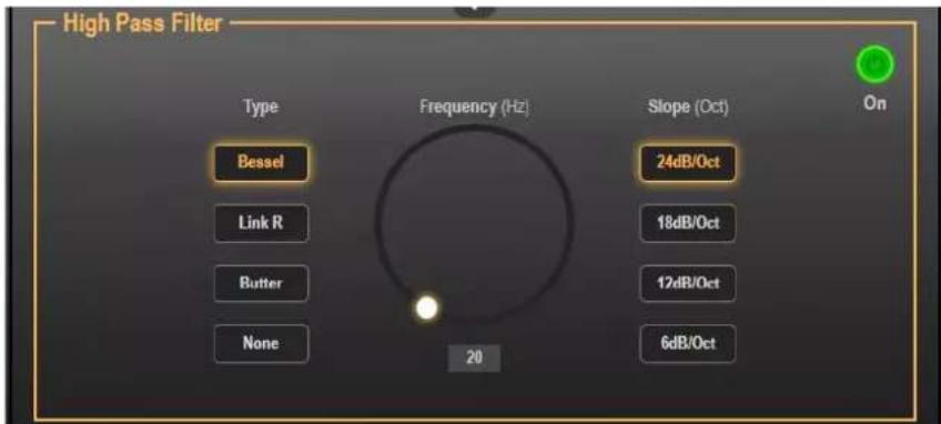 High Pass Filter Type Frequency (Hz) Slope (Oct) Bessel 24dB/Oct Link R 18dB/Oct Butter 12dB/Oct None 6dB/Oct 20