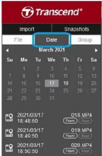 Transcend® Import Snapshots File Date Group March 2021 Su Mo Tu We Th Fr Sa 1 2 3 4 5 6 7 8 9 10 11 12 13 14 15 16 17 18 19 20 21 22 23 24 25 26 27 28 29 30 31 2021/03/17 18:48:50 018.MP4 Front Rear 2021/03/17 18:49:50 019.MP4 Front Rear 2021/03/17 18:50:50 020.MP4 Front Rear
