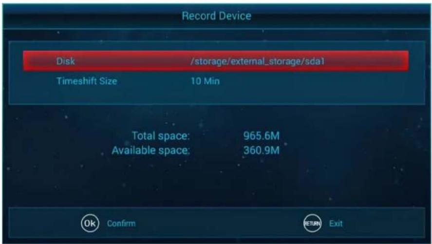 Record Device Disk /storage/external_storage/sda1 Timeshift Size 10 Min Total space: 965.6M Available space: 360.9M OK Confirm RETURN Exit