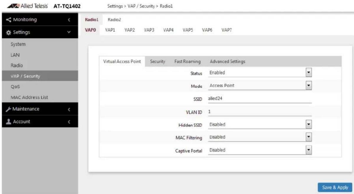 Allied Telesis AT-TQ1402 Settings > VAP / Security > Radio1 Monitoring Radio1 Radio2 VAP0 VAP1 VAP2 VAP3 VAP4 VAP5 VAP6 VAP7 System LAN Radio VAP / Security QoS MAC Address List Maintenance Account Virtual Access Point Security Fast Roaming Advanced Settings Status Enabled Mode Access Point SSID allied24 VLAN ID 1 Hidden SSID Disabled MAC Filtering Disabled Captive Portal Disabled Save & Apply