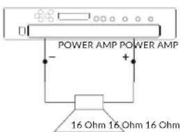 POWER AMP POWER AMP - + 16 Ohm 16 Ohm 16 Ohm