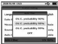 Auto Filter ON C. probability 90% ON C. probability 95% ON C. probability 99% OFF Language Date Measure Sound Auto Auto Filter ON 90%