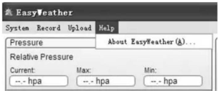 EasyWeather System Record Upload Help Pressure About EasyWeather (A)... Relative Pressure Current: Max: Min: --- hpa --- hpa --- hpa