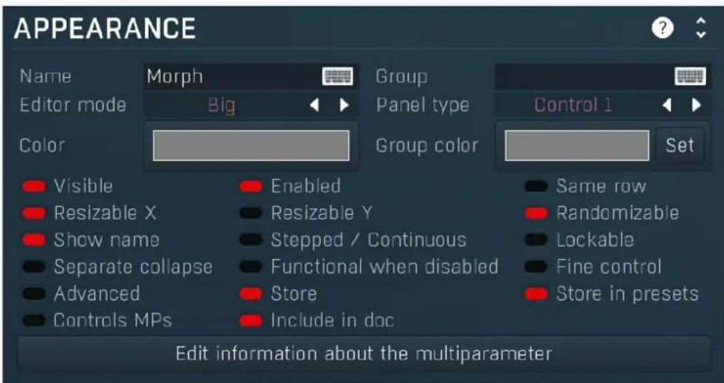 APPEARANCE Name Morph Group Control 1 Editor mode Big Panel type Set Color Group color Set Visible Enabled Same row Resizable X Resizable Y Randomizable Show name Stepped / Continuous Lockable Separate collapse Functional when disabled Fine control Advanced Store Store in presets Controls MPs Include in doc Edit information about the multiparameter