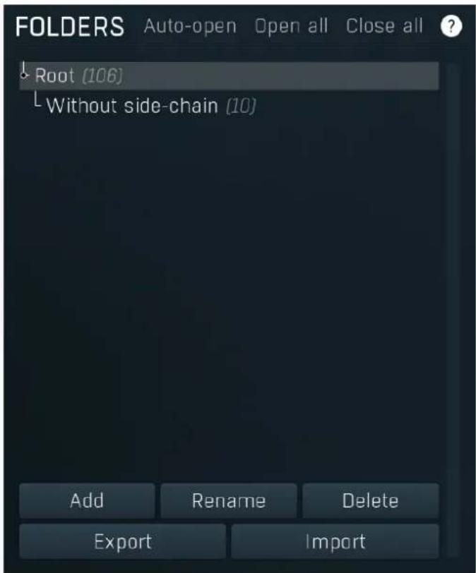 FOLDERS Auto-open Open all Close all ? ↓ Root (106) ↓ Without side-chain (10) Add Rename Delete Export Import