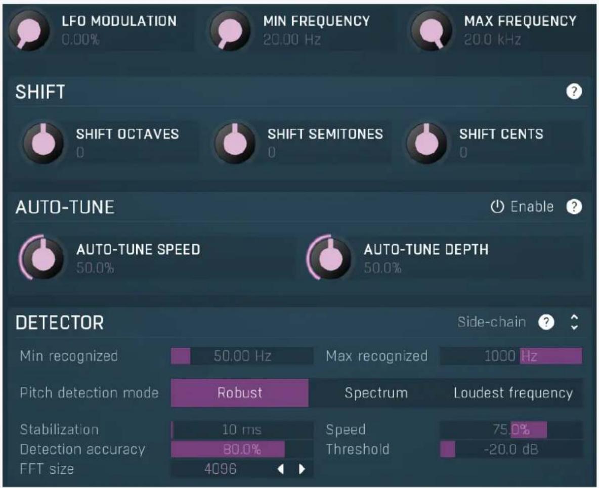 LFO MODULATION 0.00% MIN FREQUENCY 20.00 Hz MAX FREQUENCY 20.0 kHz SHIFT SHIFT OCTAVES 0 SHIFT SEMITONES 0 SHIFT CENTS AUTO-TUNE Enable ? AUTO-TUNE SPEED 50.0% AUTO-TUNE DEPTH 50.0% DETECTOR Min recognized 50.00 Hz Max recognized 1000 Hz Pitch detection mode Robust Spectrum Loudest frequency Stabilization 10 ms Speed 75.0% Detection accuracy 80.0% Threshold -20.0 dB FFT size 4096