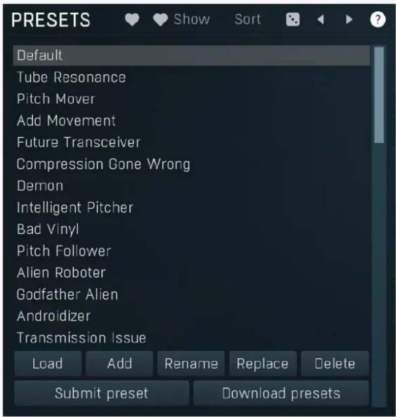 PRESETS Default Tube Resonance Pitch Mover Add Movement Future Transceiver Compression Gone Wrong Demon Intelligent Pitcher Bad Vinyl Pitch Follower Alien Roboter Godfather Alien Androidizer Transmission Issue Load Add Rename Replace Delete Submit preset Download presets