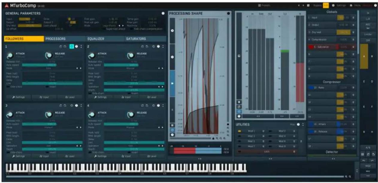 MTurboComp (MURB) GENERAL PARAMETERS Input: 1.00 ms Output: 2.00 ms On/Out: 3.00 ms On/Out: 4.00 ms FOLLOWERS PROCESSORS EQUALIZER SATURATORS 1 2 3 4 5 6 7 8 9 10 11 12 13 14 15 16 17 18 19 20 21 22 23 24 25 26 27 28 29 30 31 32 33 34 35 36 37 38 39 40 41 42 43 44 45 46 47 48 49 50 51 52 53 54 55 56 57 58 59 60 61 62 63 64 65 66 67 68 69 70 71 72 73 74 75 76 77 78 79 80 81 82 83 84 85 86 87 88 89 90 91 92 93 94 95 96 97 98 99 100 101 102 103 104 105 106 107 108 109 110 111 112 113 114 115 116 117 118 119 120 121 122 123 124 125 126 127 128 129 130 131 132 133 134 135 136 137 138 139 140 141 142 143 144 145 146 147 148 149 150 151 152 153 154 155 156 157 158 159 160 161 162 163 164 165 166 167 168 169 170 171 172 173 174 175 176 177 178 179 180 181 182 183 184 185 186 187 188 189 190