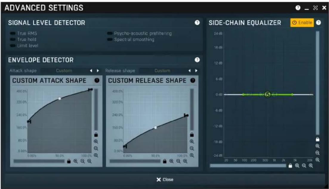 ADVANCED SETTINGS SIGNAL LEVEL DETECTOR True RMS True hold Limit level Psycho-acoustic prefiltering Spectral smoothing ENVELOPE DETECTOR Attack shape Custom Release shape Custom CUSTOM ATTACK SHAPE CUSTOM RELEASE SHAPE SIDE-CHAIN EQUALIZER Enable Close