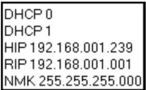 DHCP 0 DHCP 1 HIP 192.168.001.239 RIP 192.168.001.001 NMK 255.255.255.000