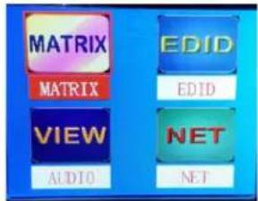MATRIX MATRIX VIEW AUDIO EDID EDID NET NET