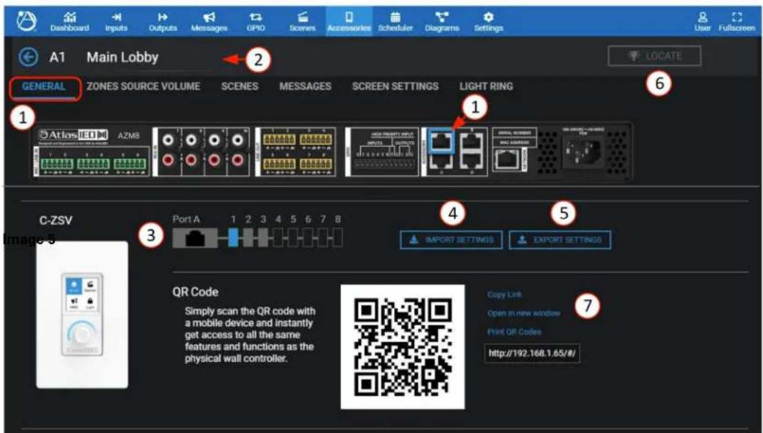 Dashboard Inputs Outputs Messages GPIO Scenes Accessories Scheduler Diagrams Settings A1 Main Lobby 2 LOCATE GENERAL ZONES SOURCE VOLUME SCENES MESSAGES SCREEN SETTINGS LIGHT RING Atlas IEO AZM8 NEW PRINTS NAME INPUTS INPUTS IMPORT SETTINGS EXPORT SETTINGS C-ZSV Port A 1 2 3 4 5 6 7 8 Image-5 4 IMPORT SETTINGS EXPORT SETTINGS QR Code Simply scan the QR code with a mobile device and instantly get access to all the same features and functions as the physical wall controller. Copy Link Open in new window Print QR Codes http://192.168.1.65/#