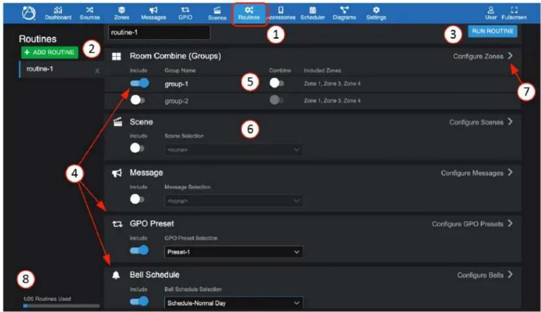 Dashboard Sources Zones Messages GPIO Scenes Routines Accessories Scheduler Diagrams Settings User Fullscreen Routines + ADD ROUTINE routine-1 routine-1 room combine (Groups) Configure Zones > Include Group Name Combine Included Zones group-1 Zone 1, Zone 3, Zone 4 group-2 Zone 1, Zone 3, Zone 4 Scene Configure Scenes > Include Scene Selection 6 Configure Messages > Message Configure GPO Presets > Include Message Selection GPO Preset Configure GPO Presets > Include GPO Preset Selection Preset-1 Bell Schedule Configure Belts > Include Bell Schedule Selection Schedule-Normal Day 1/20 Routines Used