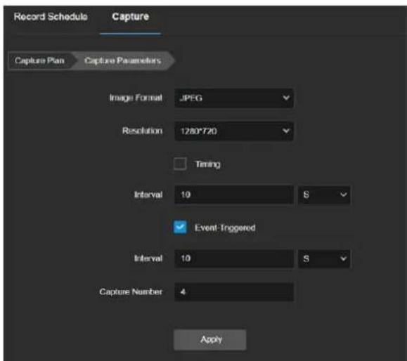 Record Schedule Capture Capture Plan Capture Parameters Image Format JPEG Resolution 1280*720 Timing Interval 10 S Event-Triggered Interval 10 S Capture Number 4 Apply