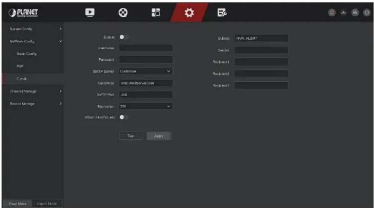 PLANET System Config Network Config Basic Config PGP Email Channel Manage Record Manage Entry Username Password SMTP Server Customize Customize smp MultiServer.com SMTP Port 466 Encryption SSL Attach File(Figure) Test Apply Sub-let NVR_ALERT Server Recipient1 Recipient2 Recipient3 Easy More Export Mask