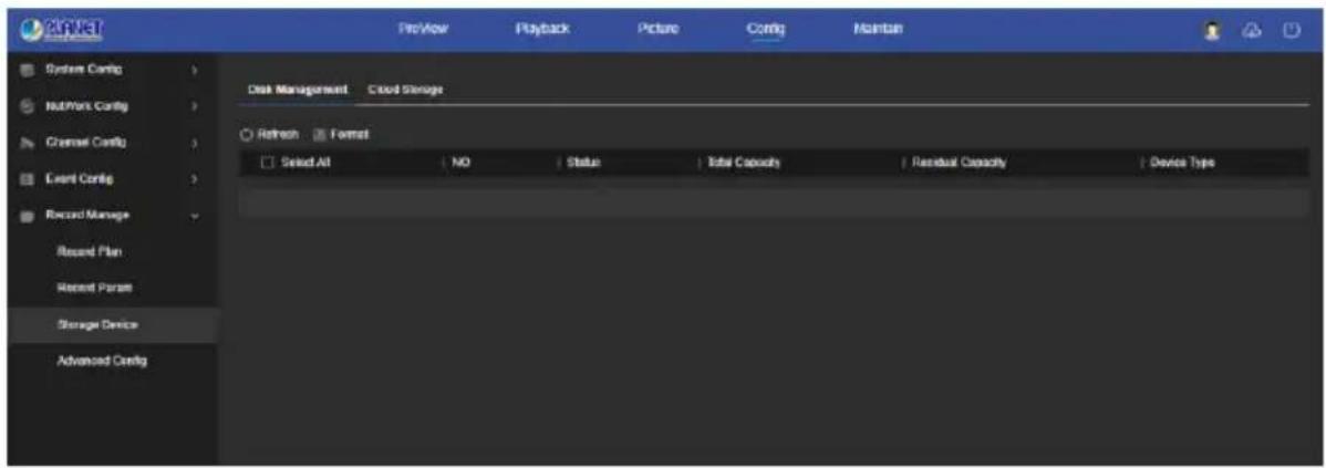 PLANET System Config Network Config Channel Config Event Config Record Manage Record Plan Recent Param Storage Device Advanced Config Preview Playback Picture Config Maintain Disk Management Closed Storage Refresh Format Select All NO Status Total Capacity Residual Capacity Device Type